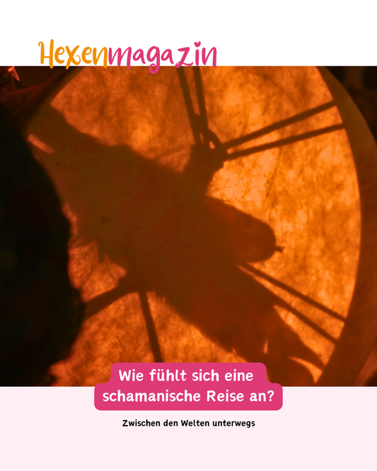 Zwischen den Welten unterwegs - die schamanische Reise