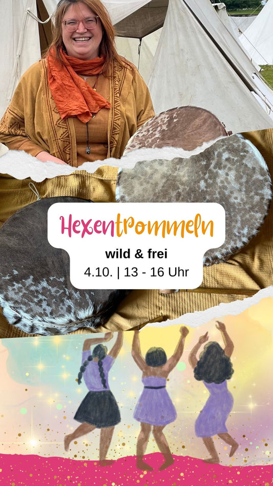 Hexentrommeln wild & frei