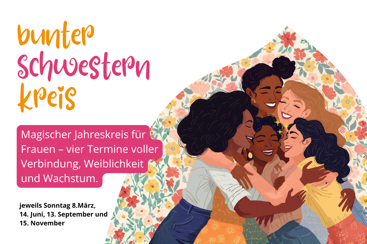 Bunter Schwesternkreis – Celebrated Sisterhood